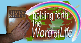 Holding forth the WORD of Life